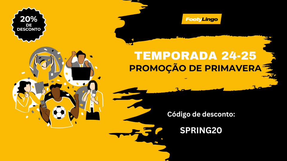 PT FootyLingo Temporada 24-25 Promoção de primavera
